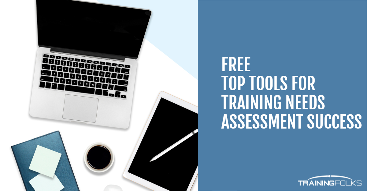 Top Training Needs Assessment Tools