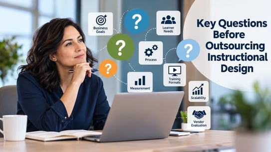 Key Questions for Outsourcing Instructional Design