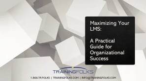 Maximizing your LMS